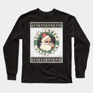 Santa Claus - You Better Watch Out - Retro Long Sleeve T-Shirt
